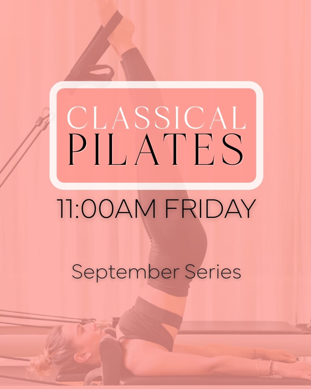 Classical Pilates A fun class using the traditional exercises on the Reformer. You will flow from The Hundred to Feet in Straps and end with Russian Splits! Expect challenging exercises like Longs